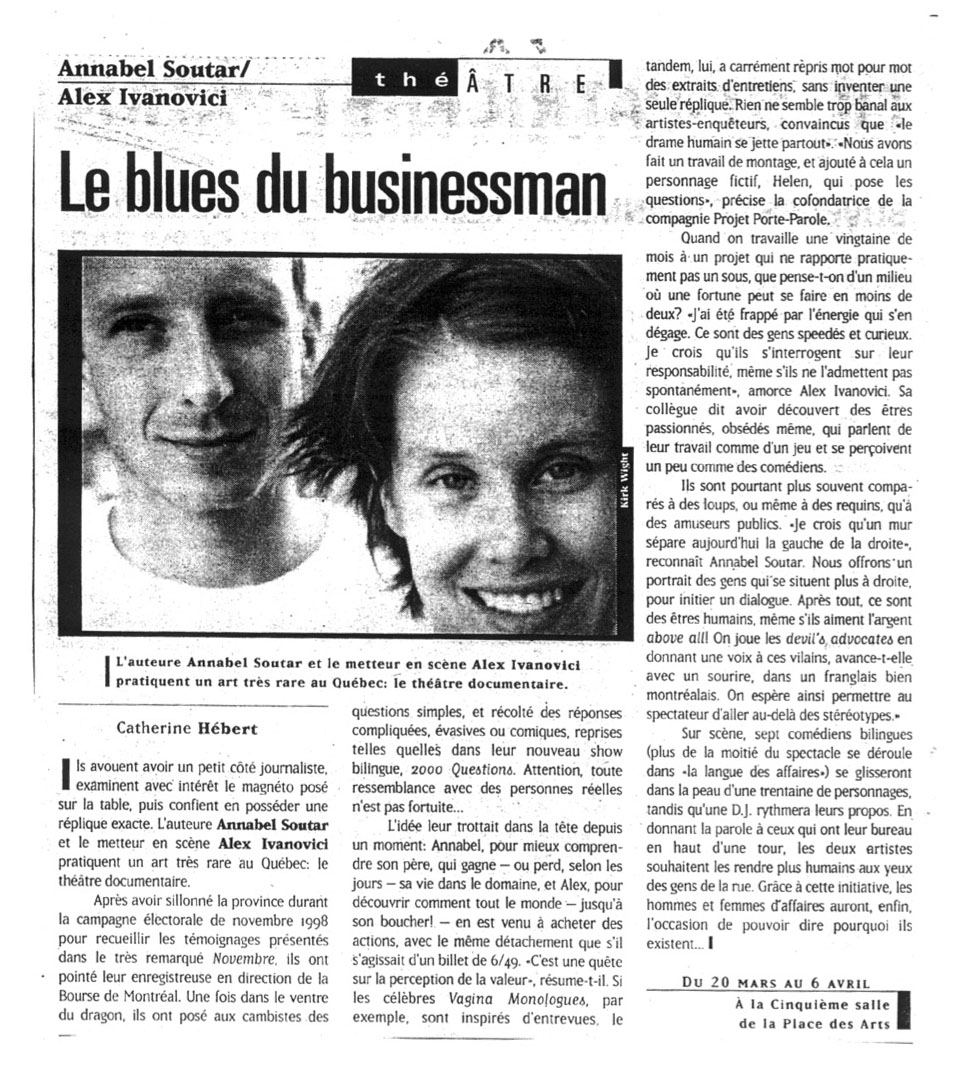 "Le blues du businessman" | Catherine Hébert, Voir, 2002 | 2000 Questions | Porte Parole  | Photo Annabel Soutar et Alex Ivanovici