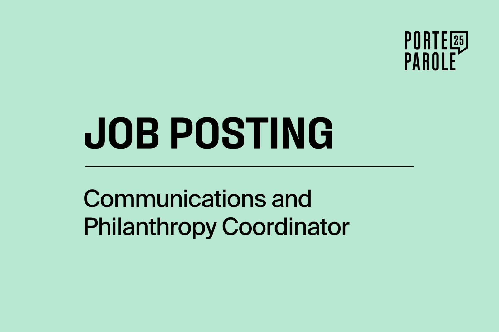 Job posting for Porte Parole - Communications and Philanthropy Coordinator