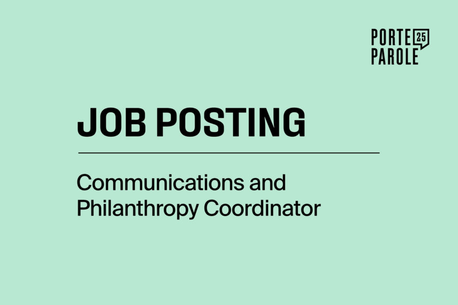 Job posting for Porte Parole - Communications and Philanthropy Coordinator